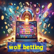 wolf betting