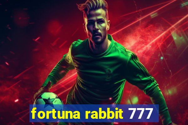 fortuna rabbit 777