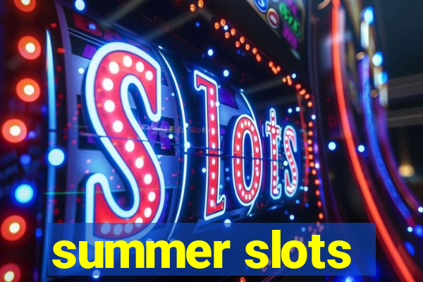 summer slots