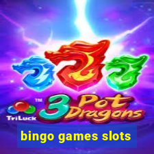 bingo games slots