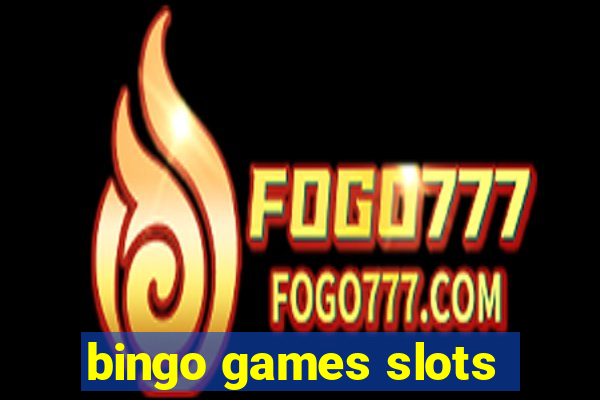 bingo games slots