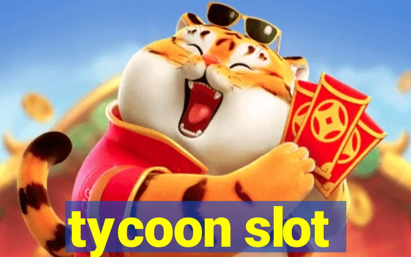 tycoon slot