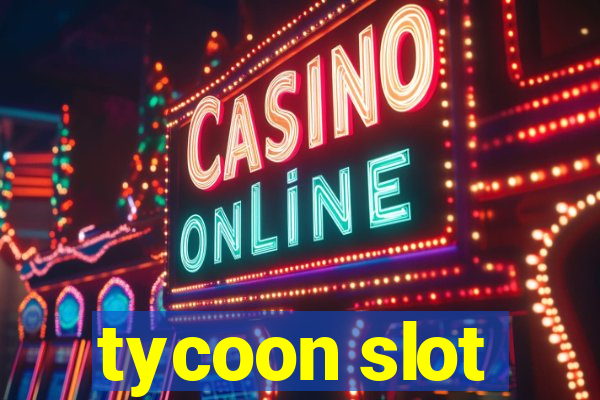 tycoon slot