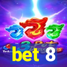 bet 8