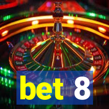 bet 8