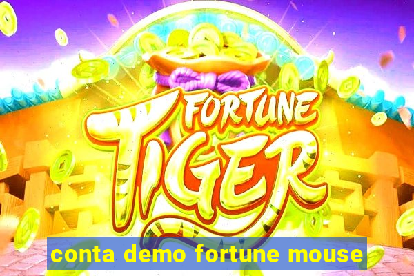 conta demo fortune mouse