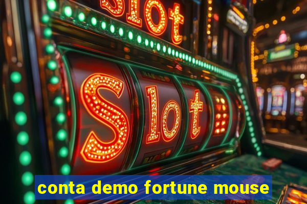 conta demo fortune mouse