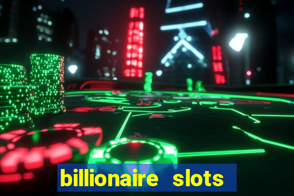 billionaire slots super lucky casino