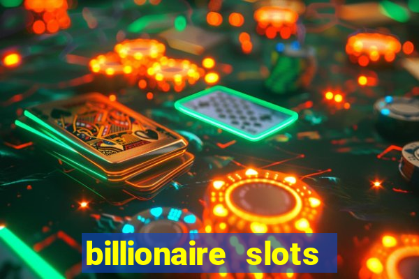 billionaire slots super lucky casino