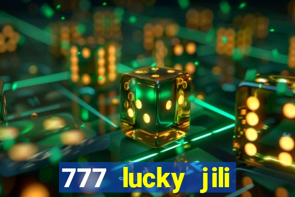 777 lucky jili slots casino