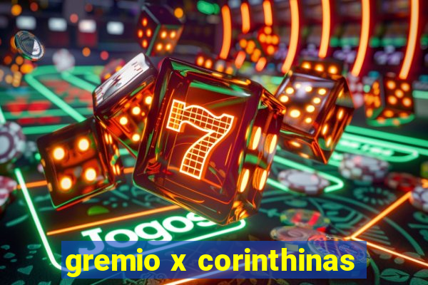 gremio x corinthinas