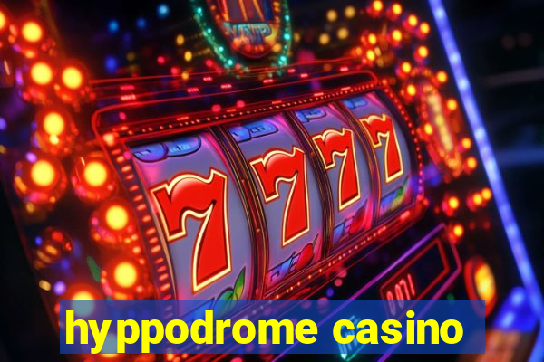 hyppodrome casino