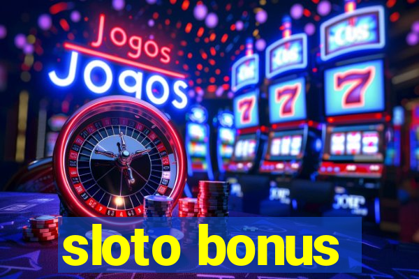 sloto bonus