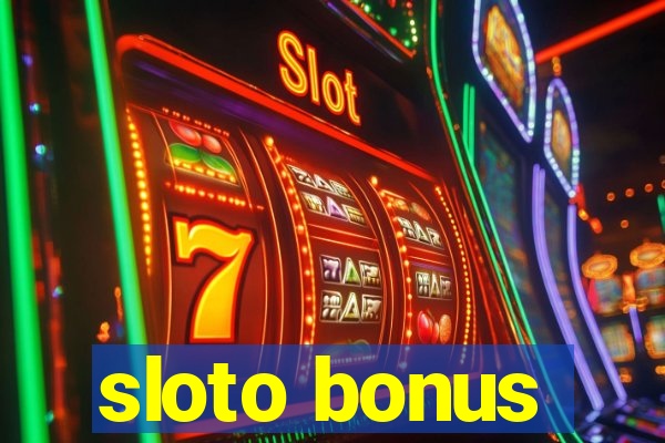 sloto bonus