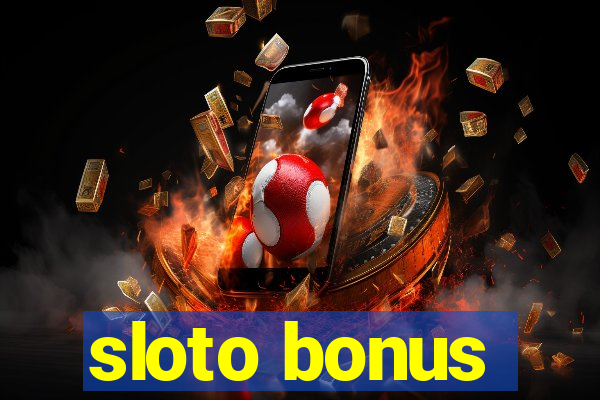 sloto bonus