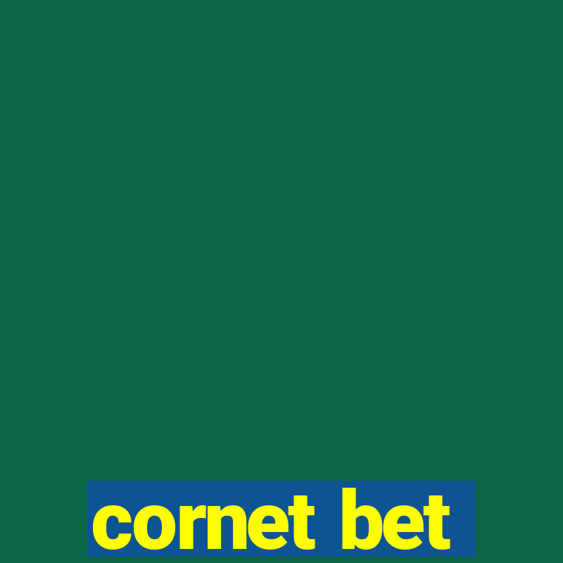 cornet bet