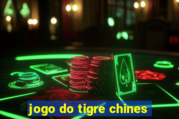 jogo do tigre chines