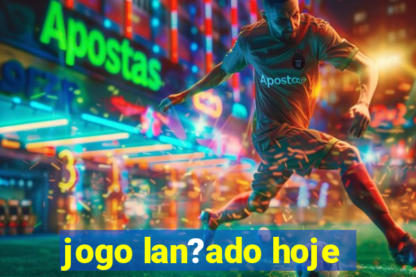 jogo lan?ado hoje