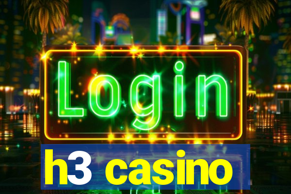 h3 casino