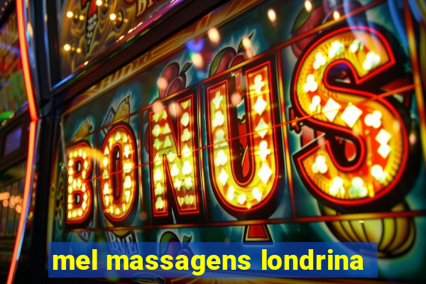 mel massagens londrina