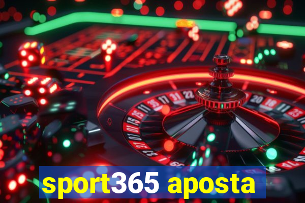 sport365 aposta