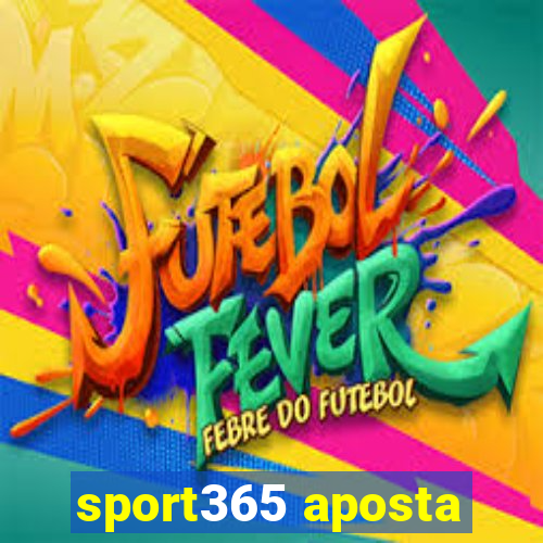 sport365 aposta