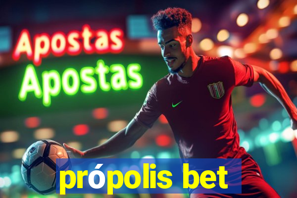 própolis bet