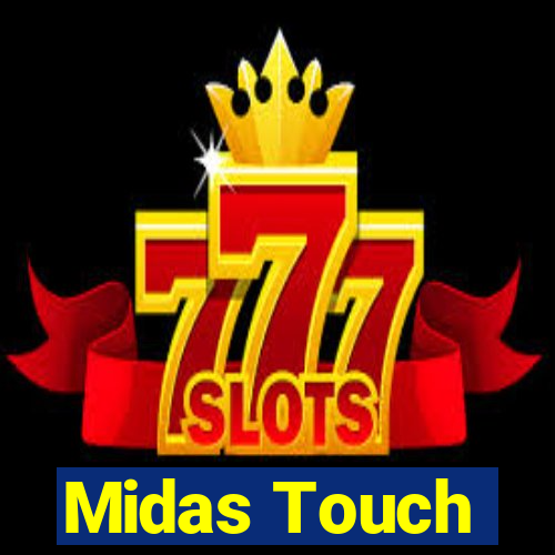 Midas Touch