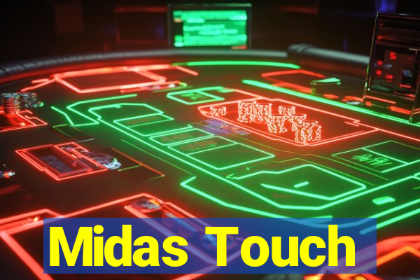 Midas Touch