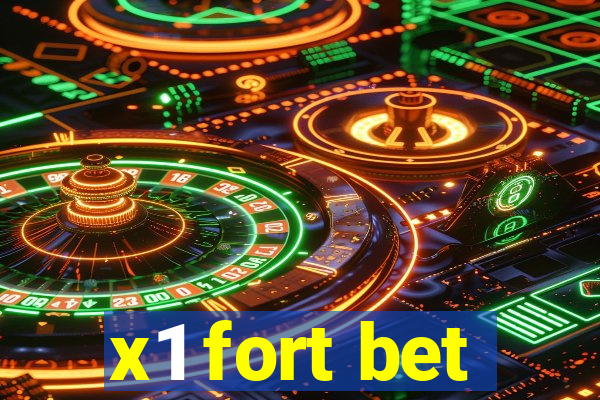 x1 fort bet