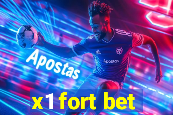 x1 fort bet