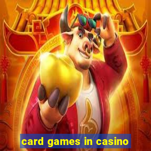 card games in casino