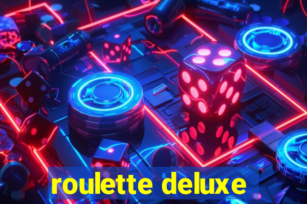 roulette deluxe