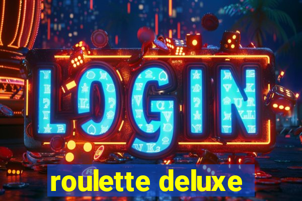 roulette deluxe