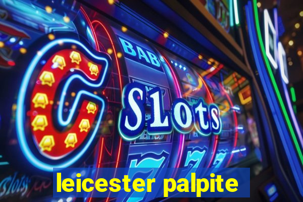 leicester palpite