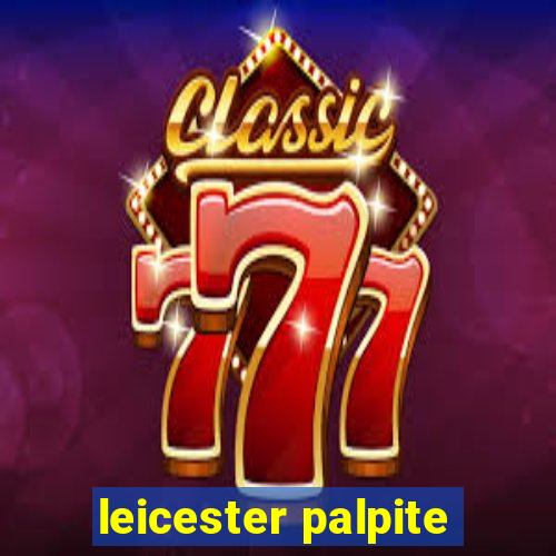 leicester palpite