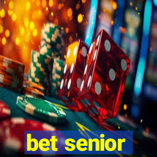 bet senior