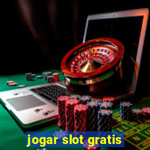 jogar slot gratis