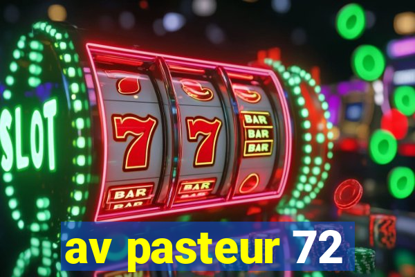 av pasteur 72