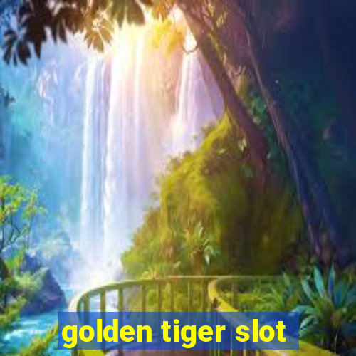 golden tiger slot