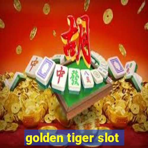 golden tiger slot