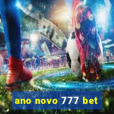 ano novo 777 bet