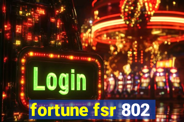 fortune fsr 802