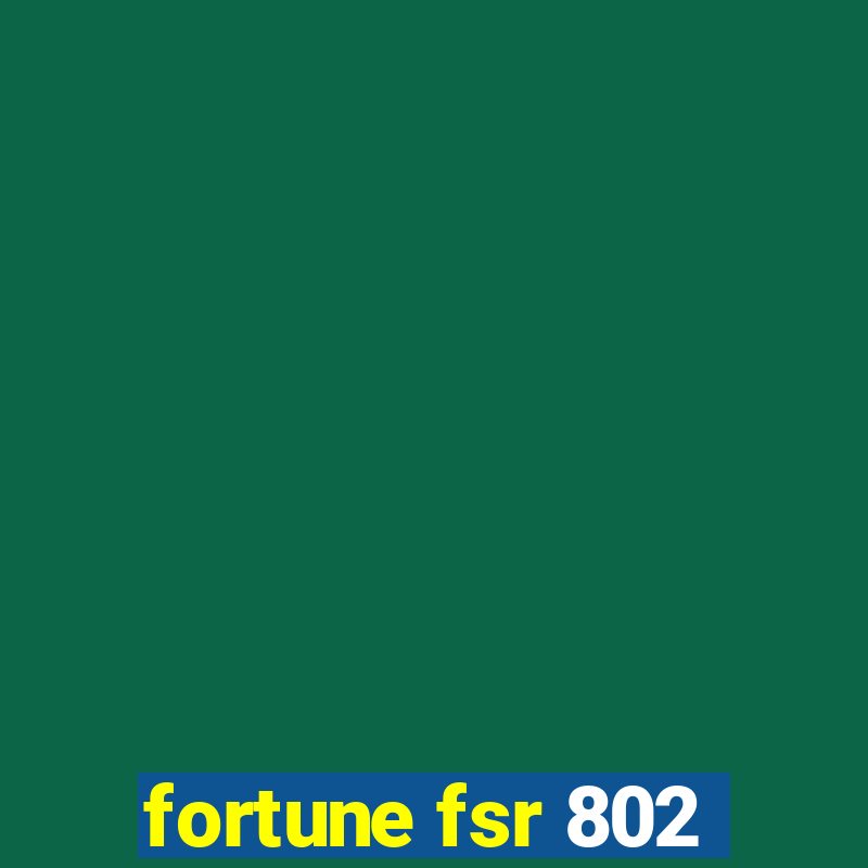 fortune fsr 802