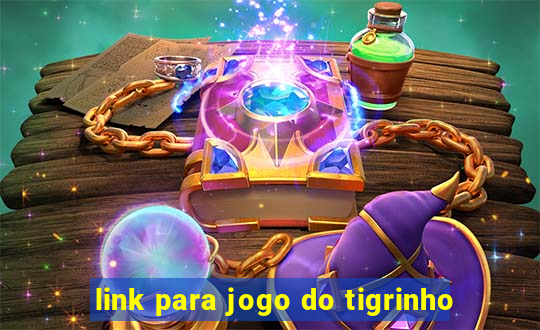 link para jogo do tigrinho