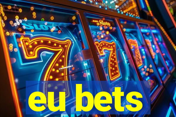 eu bets