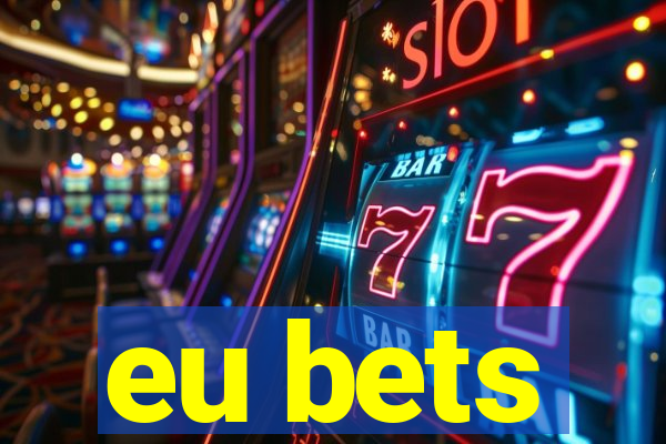 eu bets