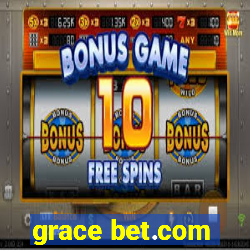 grace bet.com