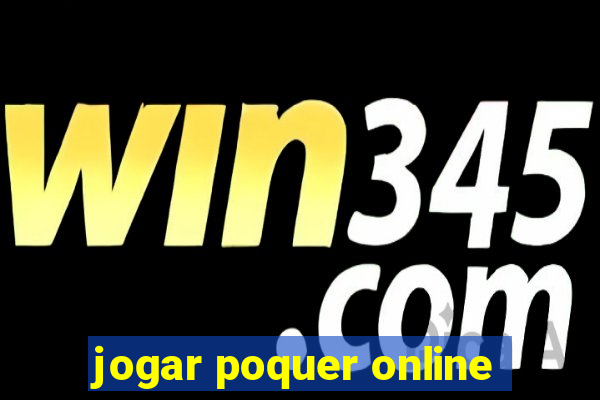 jogar poquer online