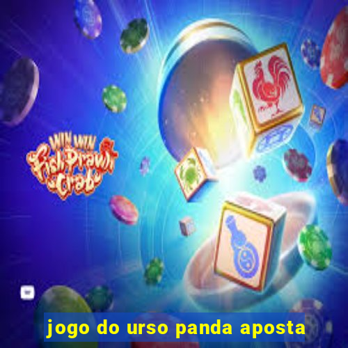 jogo do urso panda aposta